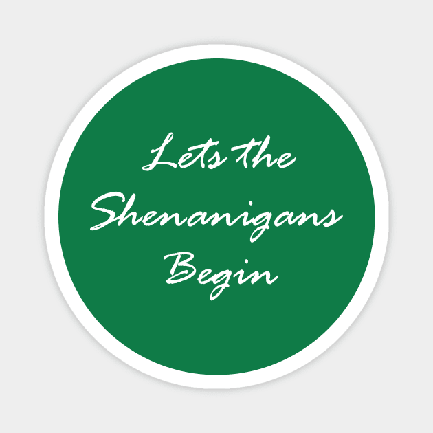 Let's Shenanigans Begin Magnet by Ajiw